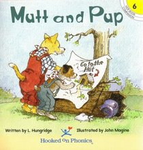 Mutt and Pup (Hooked on Phonics, Companion Book 6)