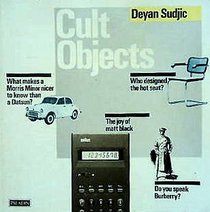 Cult Objects: The Complete Guide to Having It All (Paladin Books)