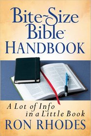 Bite-Size Bible Handbook: A Lot of Info in a Little Book (Bite-Size Bible Series)
