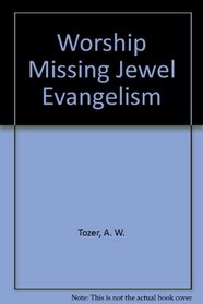 Worship Missing Jewel Evangelism