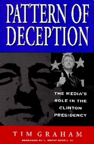 Pattern of Deception: The Media's Role in the Clinton Presidency