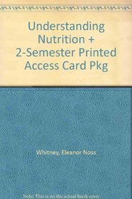 Understanding Nutrition + 2-Semester Printed Access Card Pkg