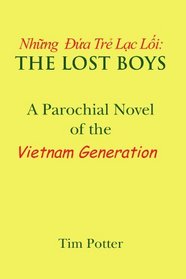The Lost Boys: A Parochial Novel of the Vietnam Generation