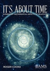 It's About Time: Elementary Mathematical Aspects of Relativity