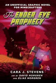 The Ender Eye Prophecy: An Unofficial Graphic Novel for Minecrafters, #3