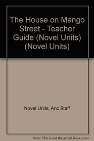 The House on Mango Street - Teacher Guide by Novel Units, Inc.