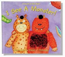 I See a Monster: A Touch And Feel Book