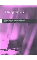 Housing Matters: National Evidence Relating to Disabled Children and Their Housing