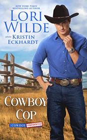 Cowboy Cop (Cowboy Confidential, Bk 1)