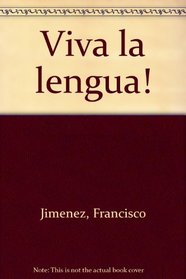 Viva la lengua! (Spanish Edition)