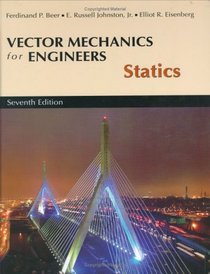 Vector Mechanics for Engineers: Statics, 7th Edition