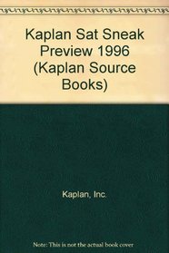SAT Sneak Preview: 1996 Edition (Kaplan Source Books)