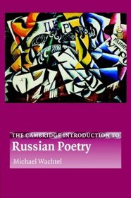 The Cambridge Introduction to Russian Poetry (Cambridge Introductions to Literature S.)