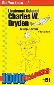 Charles W. Dryden: Tuskegee Airman (1000 Readers)