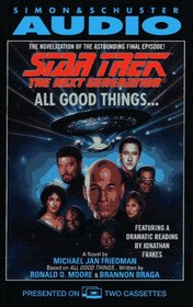 All Good Things... (Star Trek: The Next Generation) (Audio Cassette) (Unabridged)