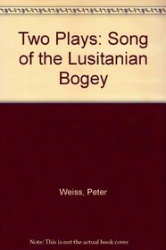 Two Plays: Song of the Lusitanian Bogey