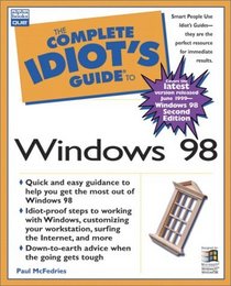 Complete Idiot's Guide to Microsoft Windows 98 (The Complete Idiot's Guide)