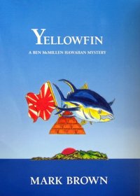 Yellowfin (Ben McMillen Hawaiian Mystery Series)