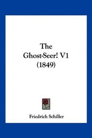 The Ghost-Seer! V1 (1849)