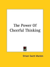 The Power Of Cheerful Thinking