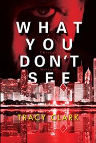 What You Don't See (Cass Raines, Bk 3)