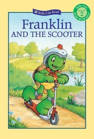 Franklin and the Scooter (Kids Can Read!)