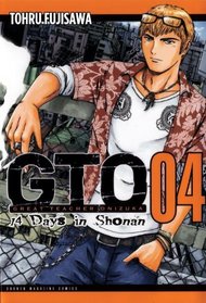 GTO: 14 Days in Shonan, Volume 4 (Great Teacher Onizuka)