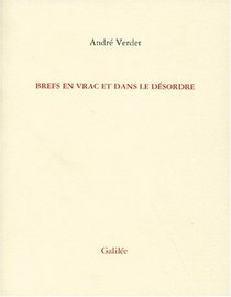 Brefs en vrac et dans le desordre (French Edition)
