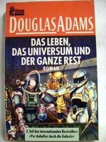 Das Leben, Das Universum Und Der Ganze Rest (Fiction, Poetry and Drama)