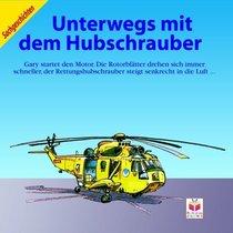 Unterwegs mit dem Hubschrauber.