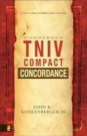 The Zondervan TNIV Compact Concordance