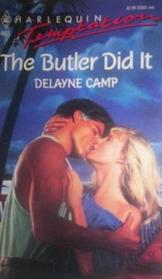The Butler Did It  (Harlequin Temptation, No 403)