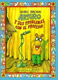 Arturo y sus problemas con el profesor / Arthur's Teacher Trouble