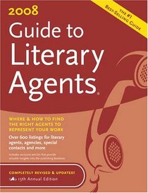 Guide to Literary Agents 2008 (Guide to Literary Agents)