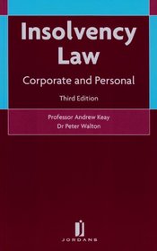 Insolvency Law: Corporate and Personal (Third Edition)
