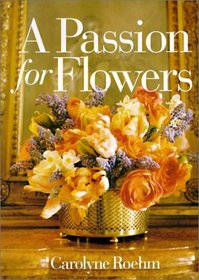 A Passion for Flowers