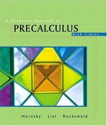 A Graphical Approach to Precalculus with Limits (3rd Edition)