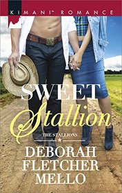 Sweet Stallion (Stallions, Bk 10) (Kimani, No 538)