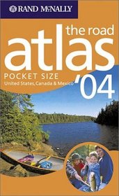 The Road Atlas, 2004: United States, Canada & Mexico (Rand McNally Pocket Guide)