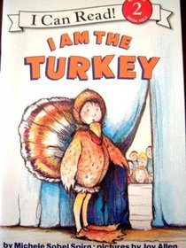 I am the Turkey (I Can Read, Level 2)