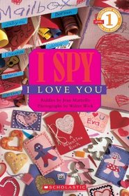 I Spy I Love You (Scholastic Reader Level 1)