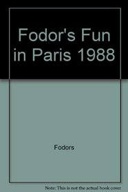 Fodors-Fun Paris '88