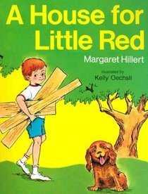 House for Little Red (Modern Curriculum Press Beginning to Read Series)