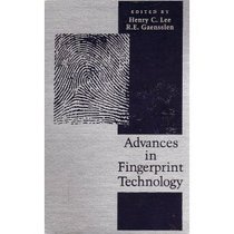 Advances in Fingerprint Technology (Forensic and Police Science Series)