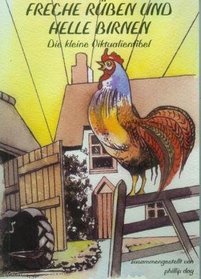 Freche Ruben Und Helle Birnen: Die Kliene Viktualienfibel (German Edition)