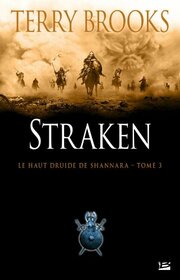 Le Haut Druide de Shannara T03 Straken: Le Haut Druide de Shannara (Fantasy)