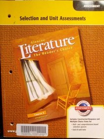 Glencoe Literature The Reader's Choice, American Literature: Selection and Unit Assessments --2007 publication.