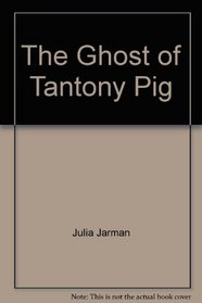 Ghost of Tantony Pig