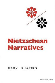 Nietzschean Narratives (Studies in Phenomenology and Existential Philosophy)