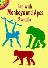 Fun with Monkeys and Apes Stencils (Dover Little Activity Books)